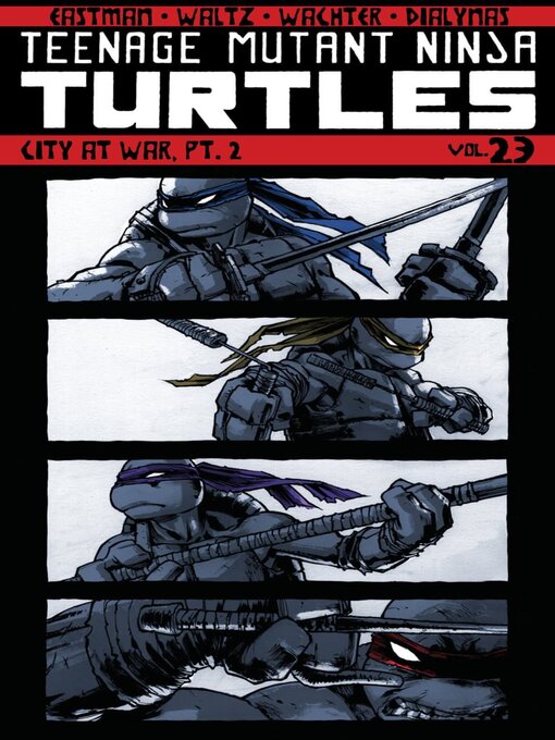 Title details for Teenage Mutant Ninja Turtles (2011), Volume 23 by Kevin Eastman - Available